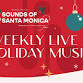Sounds of Santa Monica: Holiday Edition event in Santa Monica, CA