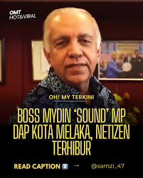 Boss Mydin ‘Sound’ MP DAP Kota Melaka, Netizen Terhibur😅 Tular satu video  memaparkan Boss Mydin membidas seorang MP DAP Kota Melaka dengan ayat  ringkas tapi padu, “Lu siapa?”. Nada selamba namun ...