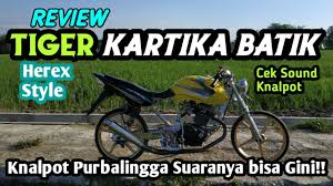 Kali ini kita mereview tiger milik @deri_sandika77 tiger ini sangat keren dengan style herexnya, dengan paint dan part yang. Tiger Herex Style Review Tiger Herex Kartika Batik New Concept Youtube