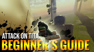 A beginner's guide to attack on titan: Roblox Attack On Titan Freedom Awaits Beginners Guide Youtube