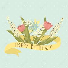 Our birthday cards remind others that you've made an extra effort to remember them Beautiful Happy Birthday Greeting Card With Flowers Royalty Free Cliparts Vectors And Stock Illustration Image 28465913