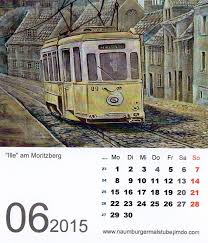 Kalenderblatt Juni 2015 Naumburg Strassenbahn Am Moritzberg Bilder Spiegelbild Alte Meister