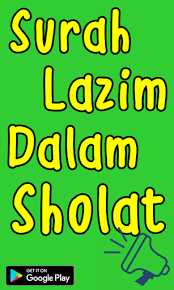 Artık bilgisayarınız üzerinden surah lazim dalam sholat heyecanına ulaşabilirsiniz. Download Surah Lazim Dalam Solat Free For Android Surah Lazim Dalam Solat Apk Download Steprimo Com