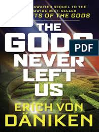 Select the department you want to search in. The Gods Never Left Us The Long Awaited Sequel To The Worldwide Best Seller Chariots Of The Gods Pdfdrive Pdf