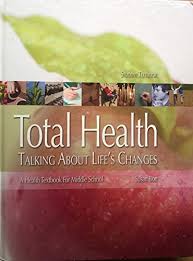 We believe that a well functioning nervous system is the cornerstone of health and we endeavour to assist you in regaining your optimal state. Total Health Talking About Life S Changes A Health Textbook For Middle School 2005 Edition Von Susan Boe Very Good Hardcover 2005 Thriftbooks Chicago