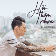 Tin tức 24h, đọc báo tn cập nhật tin nóng online việt nam và thế giới mới nhất trong ngày, tin nhanh thời sự, chính trị, xã hội hôm nay, tin tức chính thống vn. Le Báº£o Binh Nháº¡c Le Báº£o Binh Zing Mp3