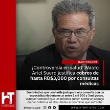 El doctor Waldo Ariel Suero, presidente del Colegio Médico Dominicano  (CMD), defendió la justificación de los cobros actuales por consultas,  argumentando que la diferencia adicional podría llegar ...