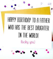 Short Birthday Quotes For Dad From Daughter Funny Father Daughter Birthday Card Birthday Card For Dad Dad Birthday Card Cute Funny B Sister Birthday Card Funny Sister Birthday Card Sister Birthday Quotes