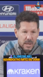 💪El SIMEONE más REIVINDICATIVO antes del DERBI:, 🔝”Hay que aceptar este  crecimiento que hemos tenido desde mi llegada...”