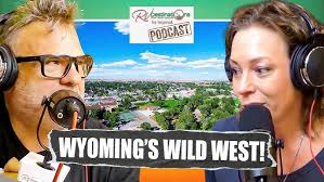 Episode 76: Wyoming's Wild West