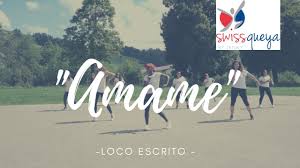 Слушайте песни, в том числе «ámame». Amame Zumba Dance Coreografia Loco Escrito Salsa Swissqueya Dance Fitness Youtube