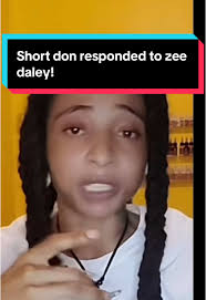 Short Don's Response to Zee Daley