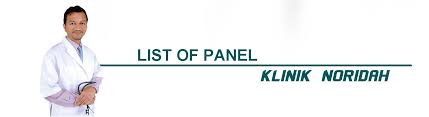 Panel list the pearl clinic. Our List Of Clinic Panels Klinik Noridah Seksyen 7 Shah Alam