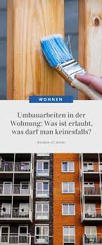 Wie weit dürfen mieter dabei gehen, ihre wohnung ihren bedürfnissen anzupassen?foto: Umbauarbeiten In Der Wohnung Was Ist Erlaubt Was Darf Man Keinesfalls Women At Work