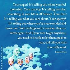 My awareness of my home in the universe is fleeting and incomplete. How To Gain More Self Awareness And Why Its Important Listentoyourbody Listentoyourgut Selfawareness Thestrug Anger Quotes How Are You Feeling Tiny Buddha