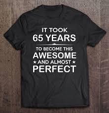 31 good 65th birthday gift ideas for men. Sixty Five 65 Years Old 65th Birthday Gift Ideas For Him Men