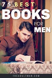 75 Books Every Man Should Read In 2020 Best Books For Men Inspirational Books To Read Books For Self Improvement