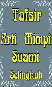 Check spelling or type a new query. Arti Mimpi Suami Selingkuh Fur Android Apk Herunterladen
