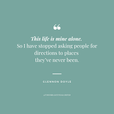 50 Empowering Quotes From Untamed By Glennon Doyle In 2020 Empowering Quotes Badass Quotes Calling Quotes