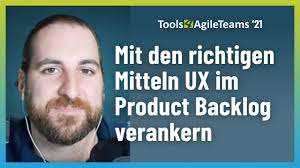 Mit den richtigen Mitteln UX im Product Backlog verankern