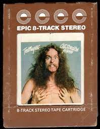 Cat scratch fever, wang dang sweet poontang, death by misadventure. Ted Nugent Cat Scratch Fever 1977 Epic A28 8 Track Tape
