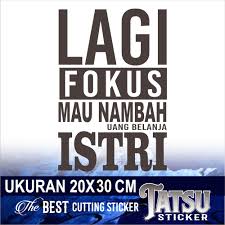 Check spelling or type a new query. Cutting Sticker Stiker Kaca Mobil Juga Body Dan Pintu Kata Kata Bijak Lucu Lagi Fokus Mau Nambah Uang Belanja Istri Lazada Indonesia