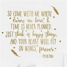 Come With Me Peter Pan Quote Peter Pan Quotes Peter Pans And Disney Quotes Peter Pan Quotes Disney Quotes Wall Quotes Decals