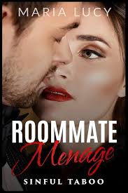 Amazon.com: Roommate Menage: Sinful Taboo: 9781549848261: Lucy, Maria: Books
