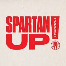 Maybe you would like to learn more about one of these? Spartan Up A Spartan Race For The Mind Podcast Addict