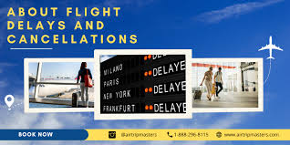 Navigating Flight Cancellations and Delays: Understanding the Impact and Management