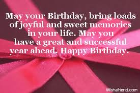 These quotes, sayings, and happy birthday wishes are the best way to wish your friends, family happy birthday to you dear. May Your Birthday Bring Loads Of Birthday Wish For Son Birthday Wishes For Son Happy Birthday To Me Quotes Happy Birthday Me