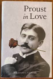 Proust in Love by William C. Carter, 2006 HB, Amorous Adventures of Great  Writer 9780300108125| eBay