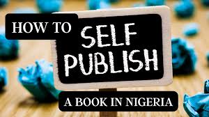 Self-Publish a Book in Nigeria: Step-by-Step Guide for New Authors
