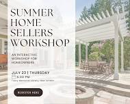 Summer Home Prep, Staging and Selling Workshop