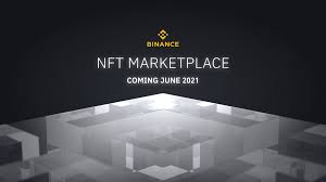 How unique is the idea? Introducing Binance Nft A Groundbreaking Nft Marketplace Launching June 2021 Binance Blog