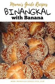 Binangkal With Banana Mama S Guide Recipes Binangkal Recipe Filipino Food Dessert Bisaya Recipe