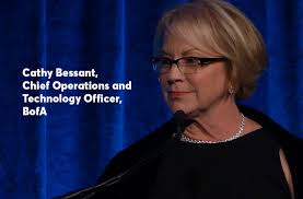The Unsinkable Cathy Bessant: Bank of America's top tech exec takes