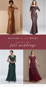 Fall Mother Of The Bride Dresses Dress For The Wedding Mother Of The Bride Dresses Fall Wedding Outfits Mother Of The Groom Gowns
