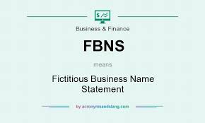Fbns Fictitious Business Name Statement By Acronymsandslang Com
