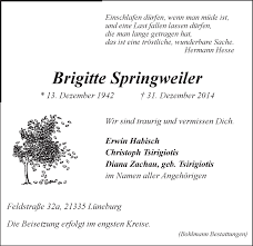 Teilen sie erinnerungen und gedenken sie gemeinsam. Brigitte Springweiler Traueranzeige Lz Gedenkkerzen Kondolenzen Fotos Brigitte Springweiler Trauerfall Spruche Traueranzeige Traueranzeigen Trauer