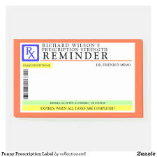 Any time you're given a prescription by a doctor, it's usually for all the wrong reasons. Funny Prescription Label Post It Notes Zazzle Com Post It Notes Prescription Bottle Labels Printable
