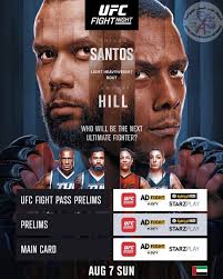 البطولة: UFC Fight Night ‏التاريخ: الاحد 7 اغسطس ‏القناة: (أبوظبي الرياضية  ٢) SPORT 15