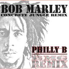 Stream CONCRETE JUNGLE by Bob Marley Remix/Cover by PHILLY B by Philly B  Project