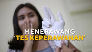 Tes keperawanan yang dilakukan kepolisian indonesia merupakan praktek diskriminasi dan penghinaan terhadap perempuan, kata sebagai negara islam, tes keperawanan di afghanistan sudah bukan menjadi rahasia. Tni Akan Ubah Nama Tes Keperawanan Kumparan Com