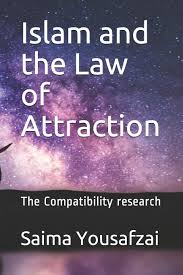 In the new thought philosophy, the law of attraction is a pseudoscience based on the belief that positive or negative thoughts bring positive or negative experiences into a person's life. Islam And The Law Of Attraction The Compatibility Research Yousafzai Saima Gul Yousafzai Saima Gul 9798637211227 Amazon Com Books