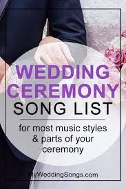 Wedding Ceremony Songs Lists Wedding Ceremony Songs Ceremony Songs Wedding Ceremony Music