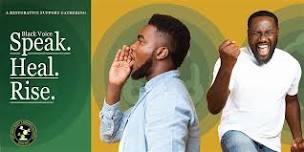 Black Voice: Speak. Heal. Rise. A Restorative...