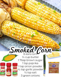 But if it's not peak season—corn on the cob tends to peak in the summer and early fall—you'll want to buy frozen corn, which generally requires a longer boiling time. Smoked Corn On The Cob Recipe With Butter And Green Onions