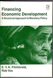 Financing Economic Development: A Structural Approach to Monetary Policy:  Fitzgerald, E. V. K., Vos, Rob: 9780566071072: Amazon.com: Books
