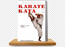 For information on the katas of other karate styles (i.e. Shotokan Karate Kata Heian 1 5 Tekki 1 Goju Ryu Karate Kata Saifa A Seienchin Karate Text Sports Png Pngegg